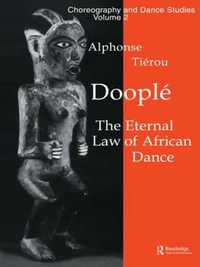 Doople : The Eternal Law of African Dance - Alphonse Tierou