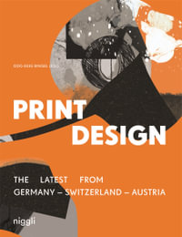 Print Design (Bilingual edition) : The Latest from Germany - Switzerland - Austria - OdoEkke Bingel