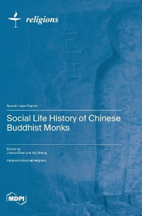 Social Life History of Chinese Buddhist Monks - Jinhua Chen