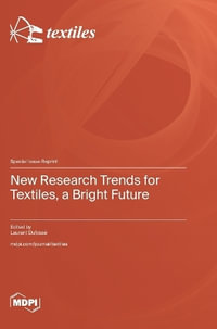 New Research Trends for Textiles, a Bright Future - Laurent DufossÃ©