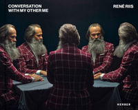 Rene Riis : Conversations with My Other Me - RENE RIIS