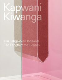 Kapwani Kiwanga : The length of the horizon / Die Lange des Horizonts - Kapwani Kiwanga