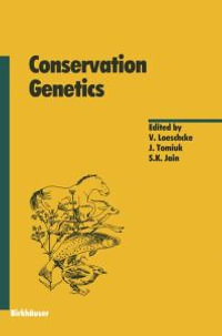 Conservation Genetics : Operator Theory, Advances and Applications - V. Loeschcke