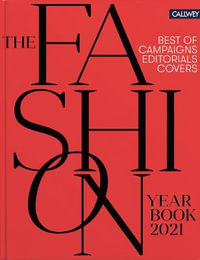 The Fashion Yearbook 2021 : Best of Campaigns, Editorials and Covers - JULIA ZIRPEL