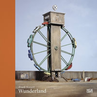 Frank Kunert : Wunderland - Thilo von Debschitz