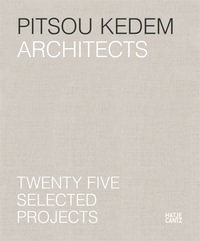 Pitsou Kedem Architects (Bilingual edition) : Twenty-Five Selected Projects - Oren Eldar