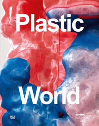 Plastic World - Martina Weinhart