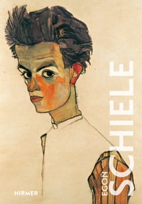 Egon Schiele : The Great Masters of Art - Diethard Leopold