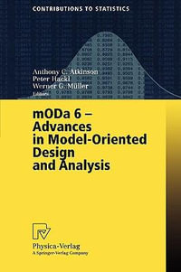 MODA 6 - Advances in Model-Oriented Design and Analysis : Proceedings of the 6th International Workshop on Model-Oriented Design and Analysis held in Puchberg/Schneeberg, Austria, June 25-29, 2001 - Anthony Atkinson