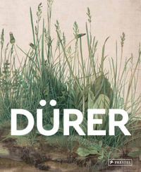 Durer : Masters of Art - FLORIAN HEINE