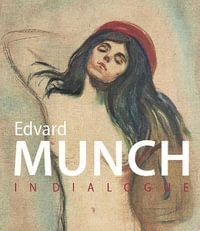 Munch and Beyond : In Dialogue - DIETER BUCHHART