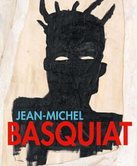 Jean-Michel Basquiat : Of Symbols and Signs - DIETER BUCHHART