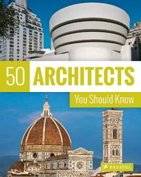 50 Architects You Should Know : 50 You Should Know - Isabel Kuhl