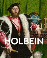 Holbein : Masters of Art - FLORIAN HEINE