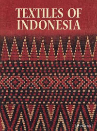 Textiles of Indonesia : The Thomas Murray Collection - Thomas Murray