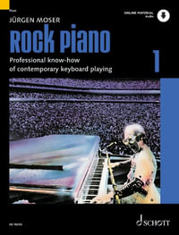 Rock Piano - Volume 1 : Professional Know-How of Contemporary Keyboard-Playing - Jurgen Moser