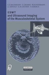 ESWT and Ultrasound Imaging of the Muscoloskeletal System - C. Bachmann