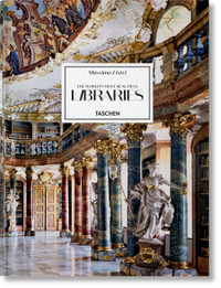 Massimo Listri : The World's Most Beautiful Libraries - Elisabeth Sladek