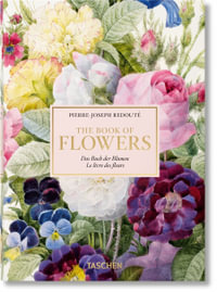 Redoute. The Book of Flowers. 40th Ed. : 40th Anniversary Edition - H. Walter Lack