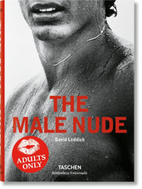 The Male Nude : Bibliotheca Universalis - David Leddick