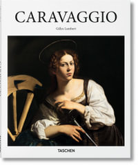 Caravaggio : Basic Arts Series - Gilles Neret