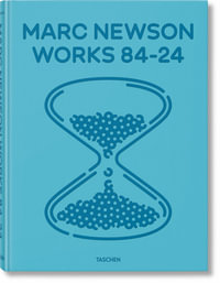 Marc Newson. Works 84-24 : Xl - Alison Castle