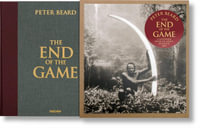 Peter Beard. The End of the Game. Revisited 2020 Edition - Peter Beard