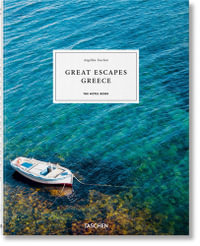 Great Escapes Greece. The Hotel Book : Great Escapes - Angelika Taschen