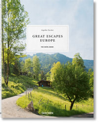 Great Escapes Alps : The Hotel Book - Angelika Taschen