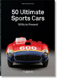 Sports Cars. 40th Ed. - Charlotte & Peter Fiell