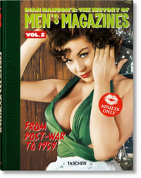 Dian Hanson's : The History of Men's Magazines. Vol. 2: From Post-War to 1959 - Dian Hanson