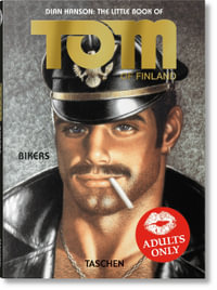 The Little Book of Tom : Bikers - Tom of Finland