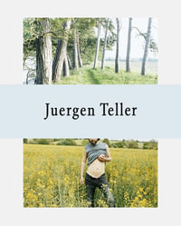 Juergen Teller : The Keys to the House - Juergen Teller