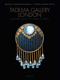 Tadema Gallery London : Jewellery from the 1860s to 1960s - Beatriz Chadour-Sampson