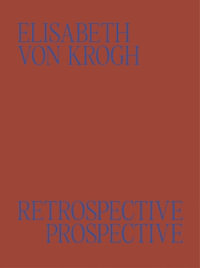 Elisabeth von Krogh : Retrospective - Prospective: Ceramics 1972-2024 - Ida Bringedal