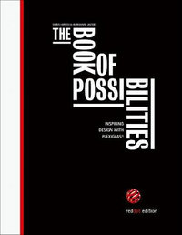 The Book of Possibilities : Inspiring Design with PLEXIGLAS - Doris Hirsch