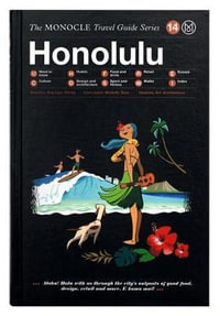 Honolulu : The Monocle Travel Guide Series - Monocle