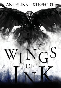 Wings of Ink : Wings of Ink - Angelina J. Steffort