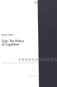 Zola : The History of Capitalism - James Kearns