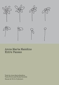 Anna Maria Maiolino : Entre Pausas - Anna Maria Maiolino