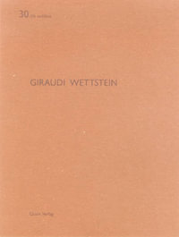 Giraudi Wettstein : De Aedibus 30 - Heinz Wirz