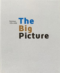 The Big Picture : A New Perspective on the Grand Canyon - Thomas Kellner