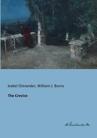 The Crevice - Isabel Ostrander