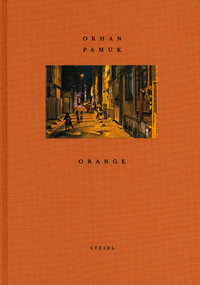 Orhan Pamuk : Orange - Orhan Pamuk