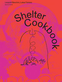 Shelter Cookbook - Leopold Banchini