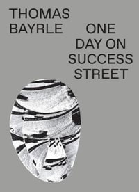 Thomas Bayrle : One Day On Success Street - Thomas Bayrle