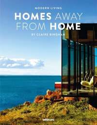 Modern Living - Homes Away from Home : Modern Living - Claire Bingham