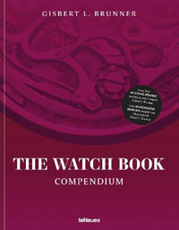 Watch Book : Compendium - Revised Edition - Gisbert L. Brunner