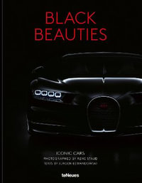 Black Beauties : Iconic Cars - RENE STAUD