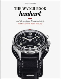 Watch Book Hanhart : und die deutsche Uhrenindustrie / and the German Watch Industry - GISBERT L. BRUNNER